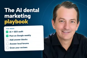 SERP Dental graphic: the AI dental marketing playbook, the SMILE system and five steps to take this week